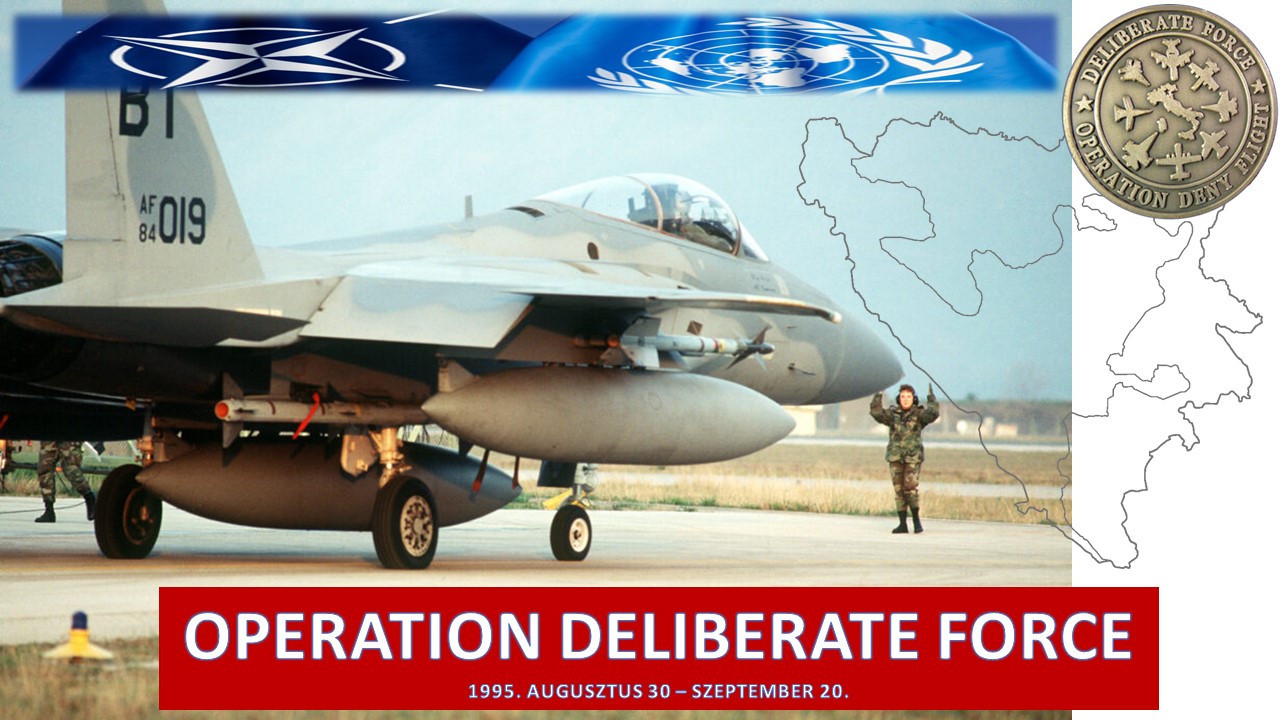 30 éve történt - a NATO "Deliberate Force" légi művelete