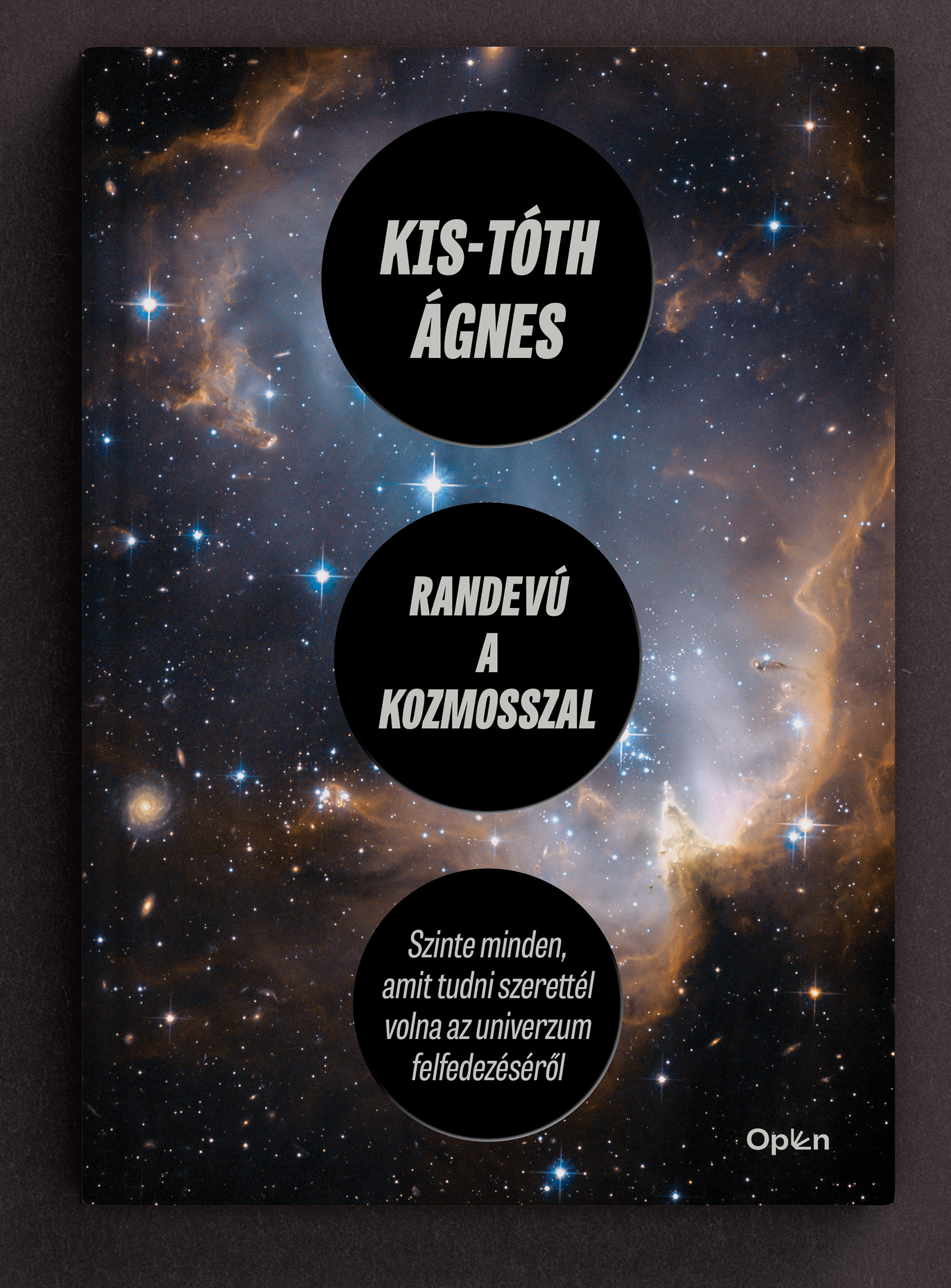 Randevú a Kozmosszal..                      .. és Ágival