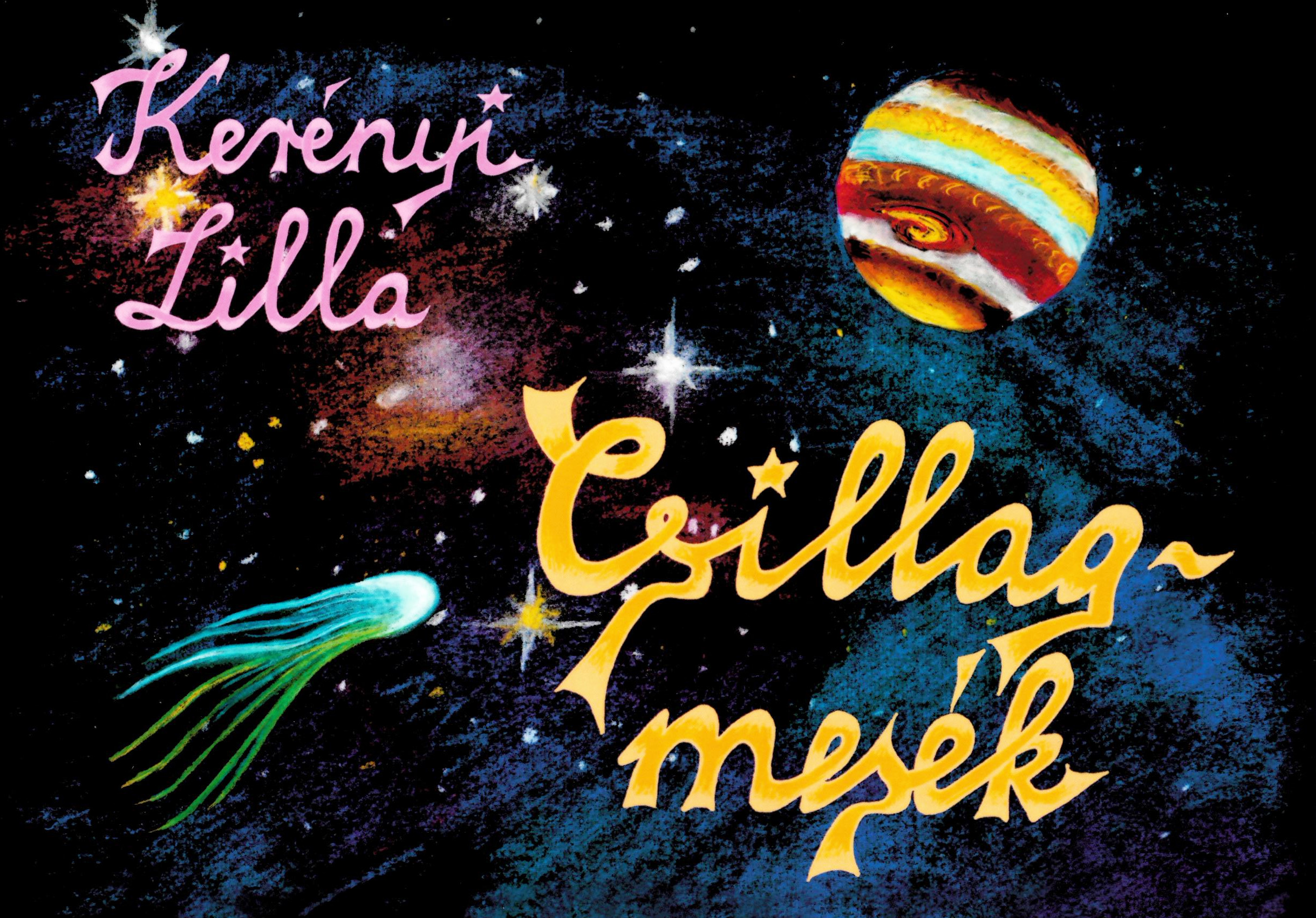 CSILLAGMESÉK KERÉNYI LILLÁVAL