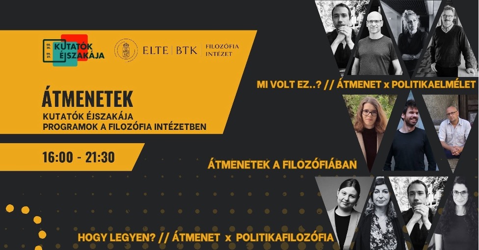 Átmenetek – Kutatók Éjszakája a Filozófia Intézetben