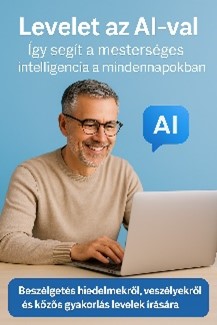 Levelet az AI-val – így segít a mesterséges intelligencia a mindennapokban