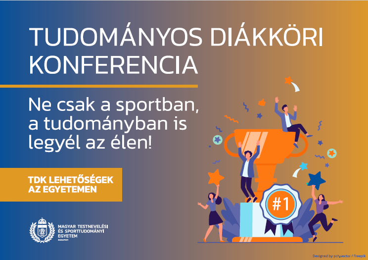 Tudományos Diákköri Konferencia – ne csak a sportban, a tudományban is legyél az élen!