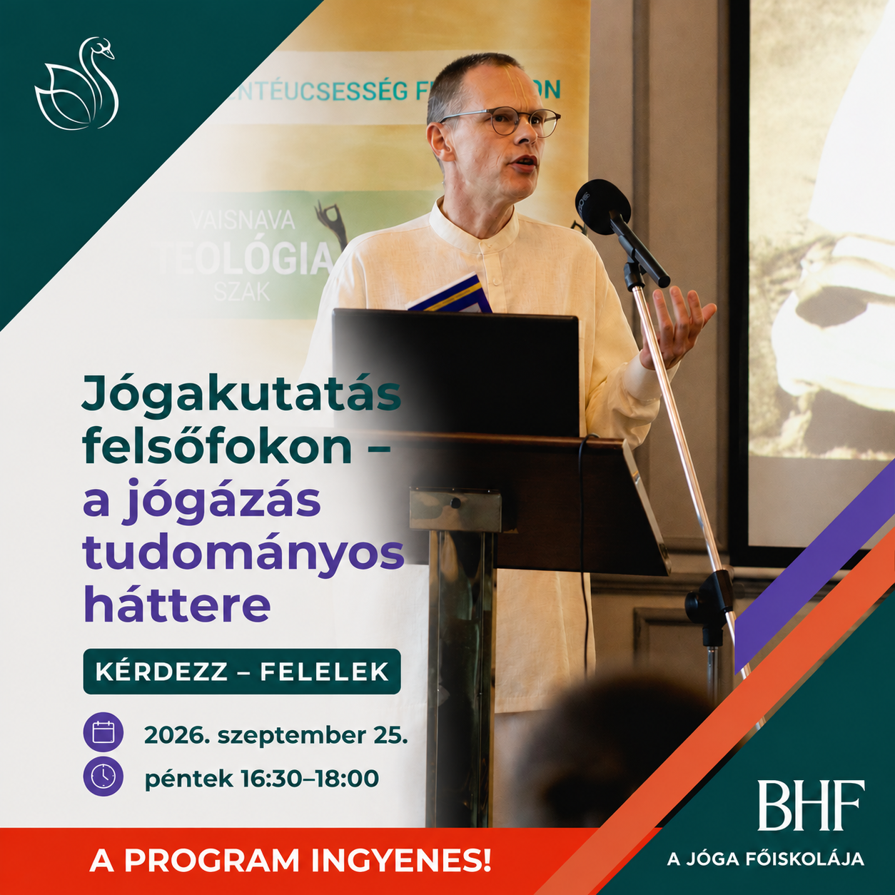 Jógakutatás felsőfokon - a jógázás tudományos háttere    1. Kérdezz–felelek – Jóga, önismeret és spiritualitás: tudományos és gyakorlati megközelítés