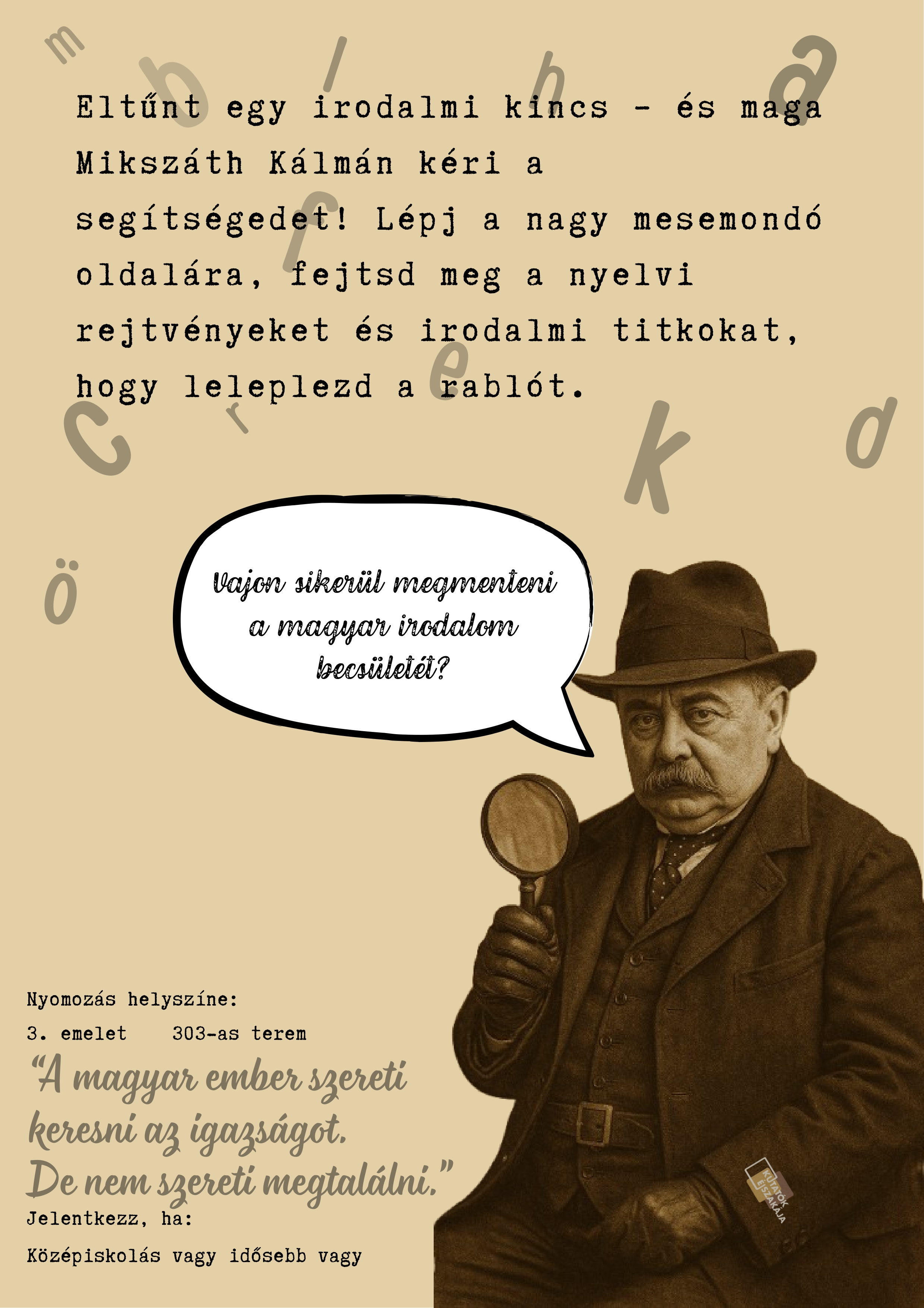 Nyomozz a magyarosokkal!