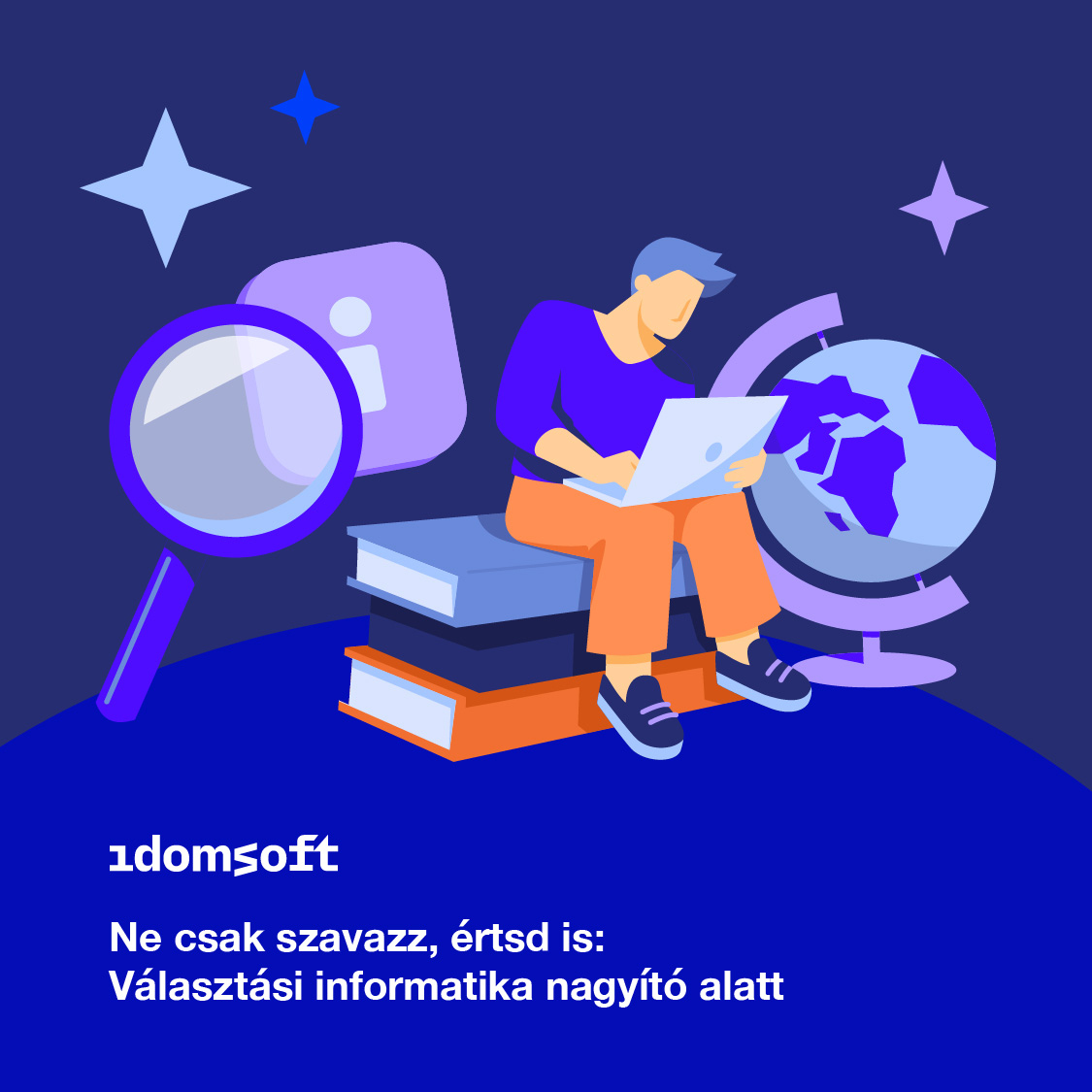 Ne csak szavazz, értsd is: Választási informatika nagyító alatt