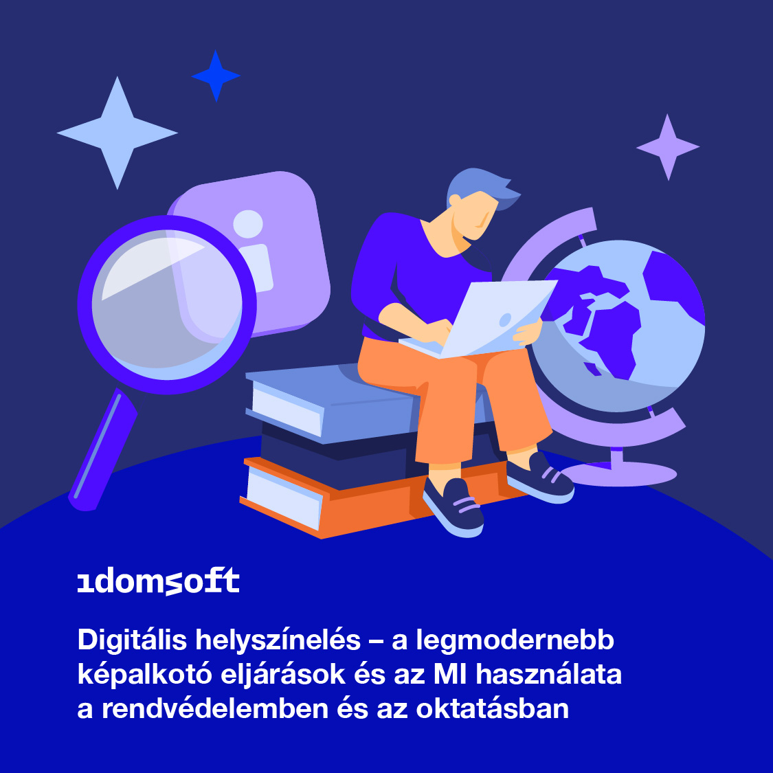 Digitális helyszínelés – a legmodernebb képalkotó eljárások és az MI használata a rendvédelemben és az oktatásban