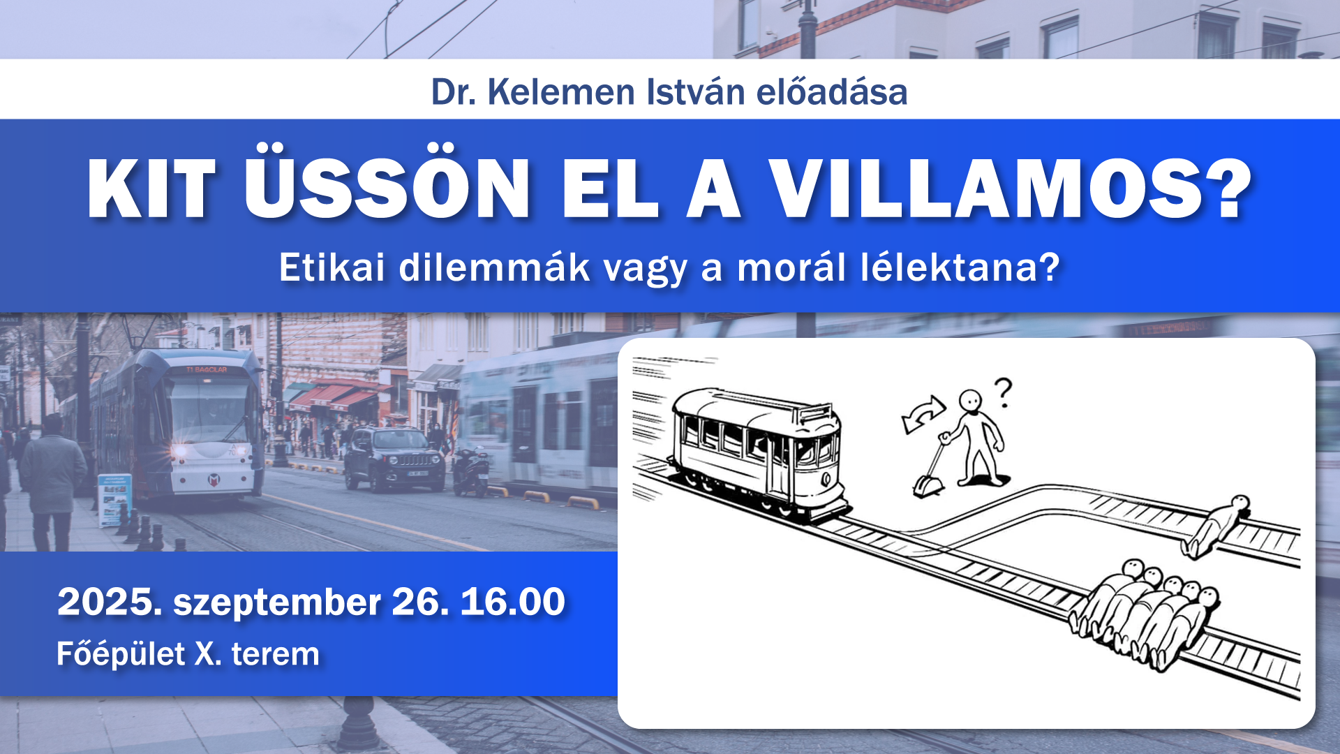 Kit üssön el a villamos? – Etikai dilemmák vagy a morál lélektana?