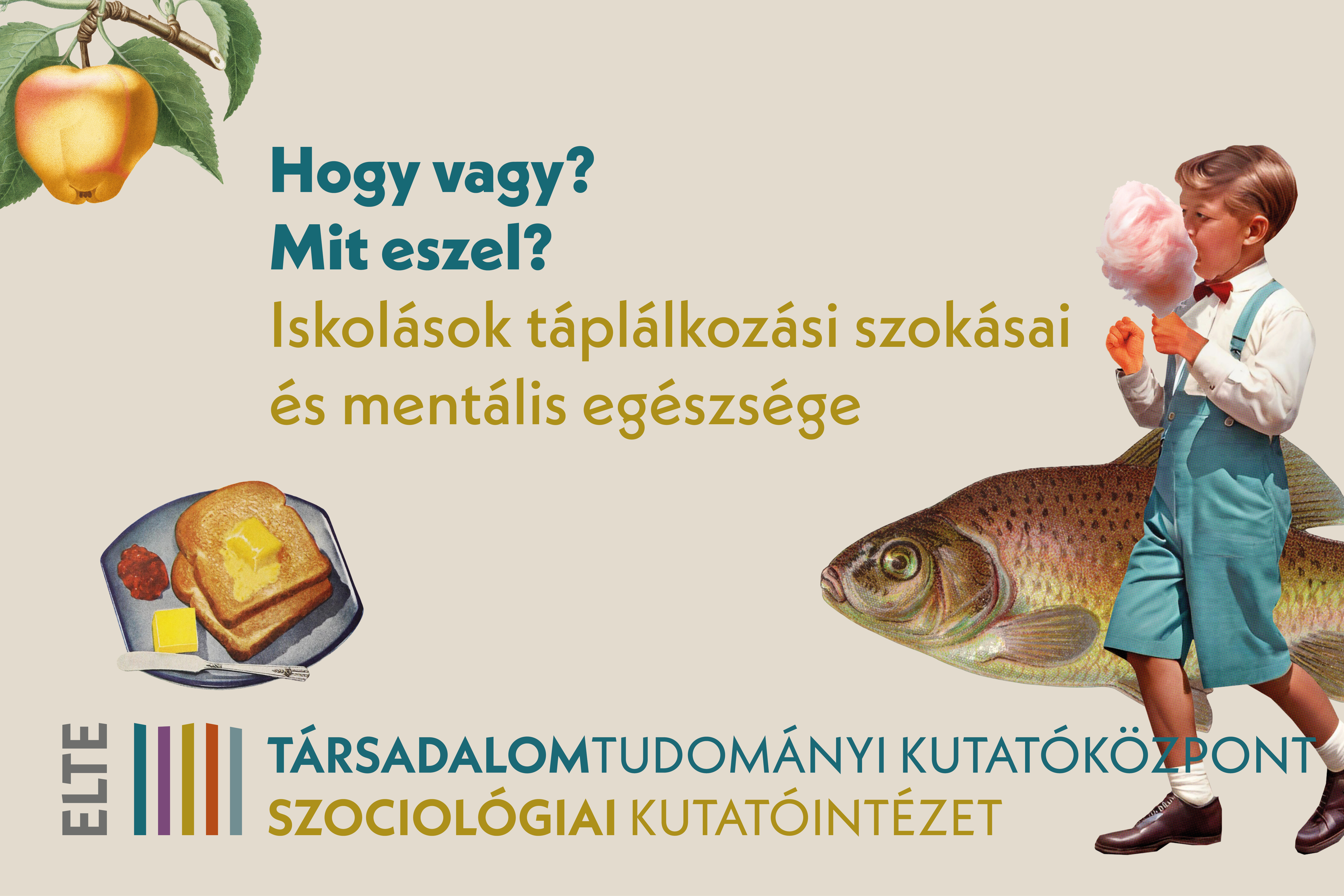 Hogy vagy? Mit eszel? Iskolások táplálkozási szokásai és mentális egészsége