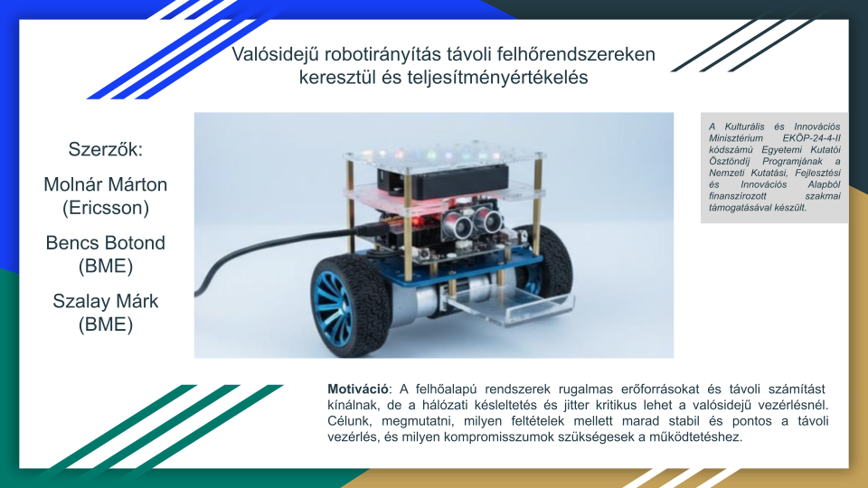 Egyetemi együttműködéseink – Valósidejű robotirányítás távoli felhőrendszereken keresztül és teljesítményértékelés (Ericsson egyetemi együttműködés a BME-vel)