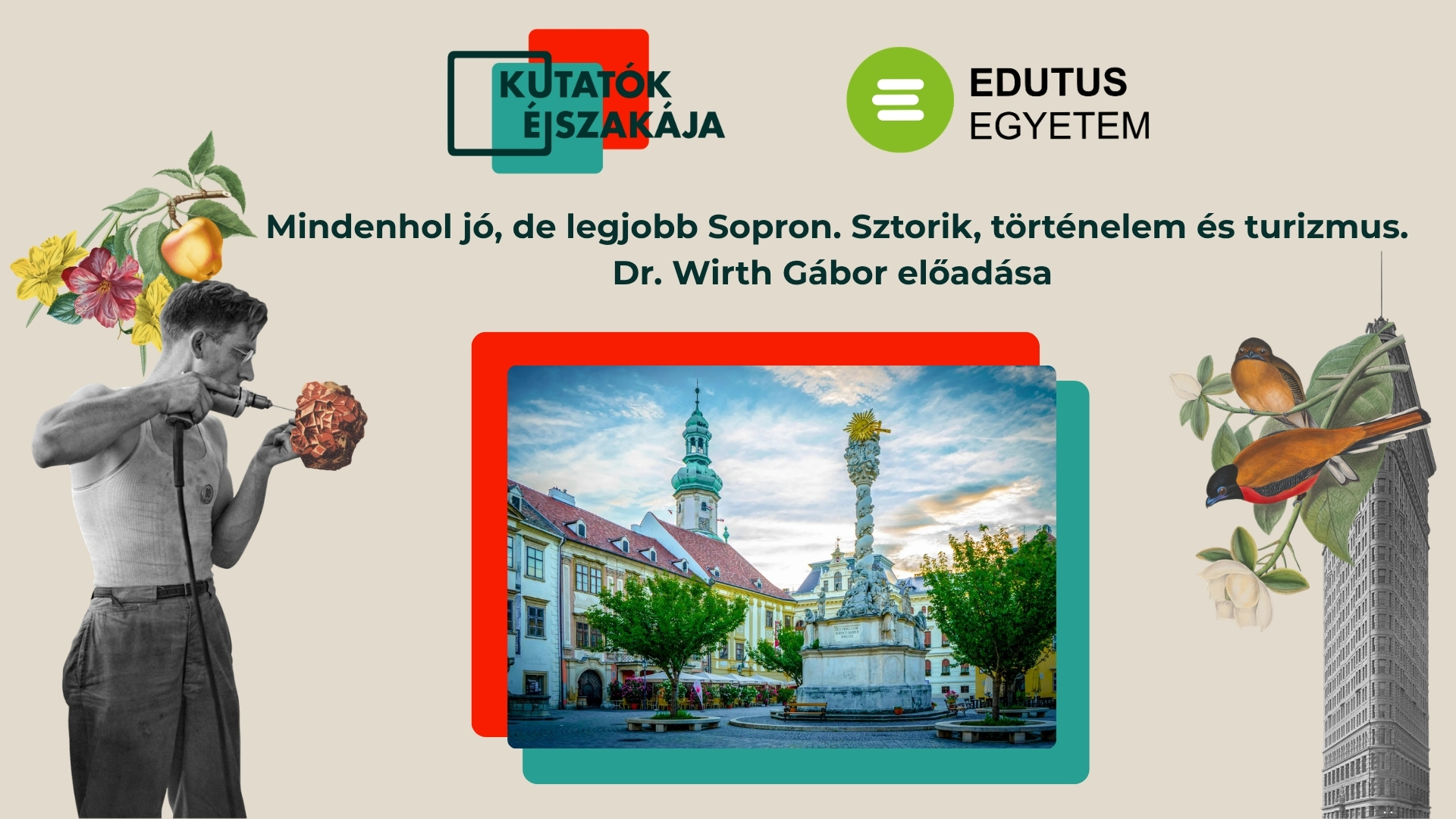 Mindenhol jó, de legjobb Sopron. Sztorik, történelem és turizmus.