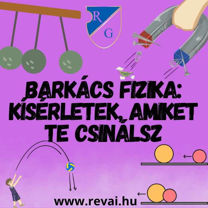 Barkácsfizika- Ahol a tudomány életre kel