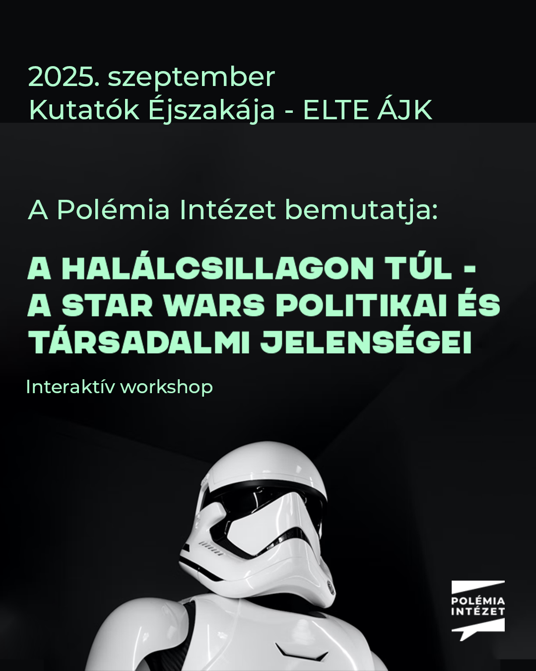 A Halálcsillagon túl. A Star Wars univerzum politikai és társadalmi jelenségei (interaktív workshop)