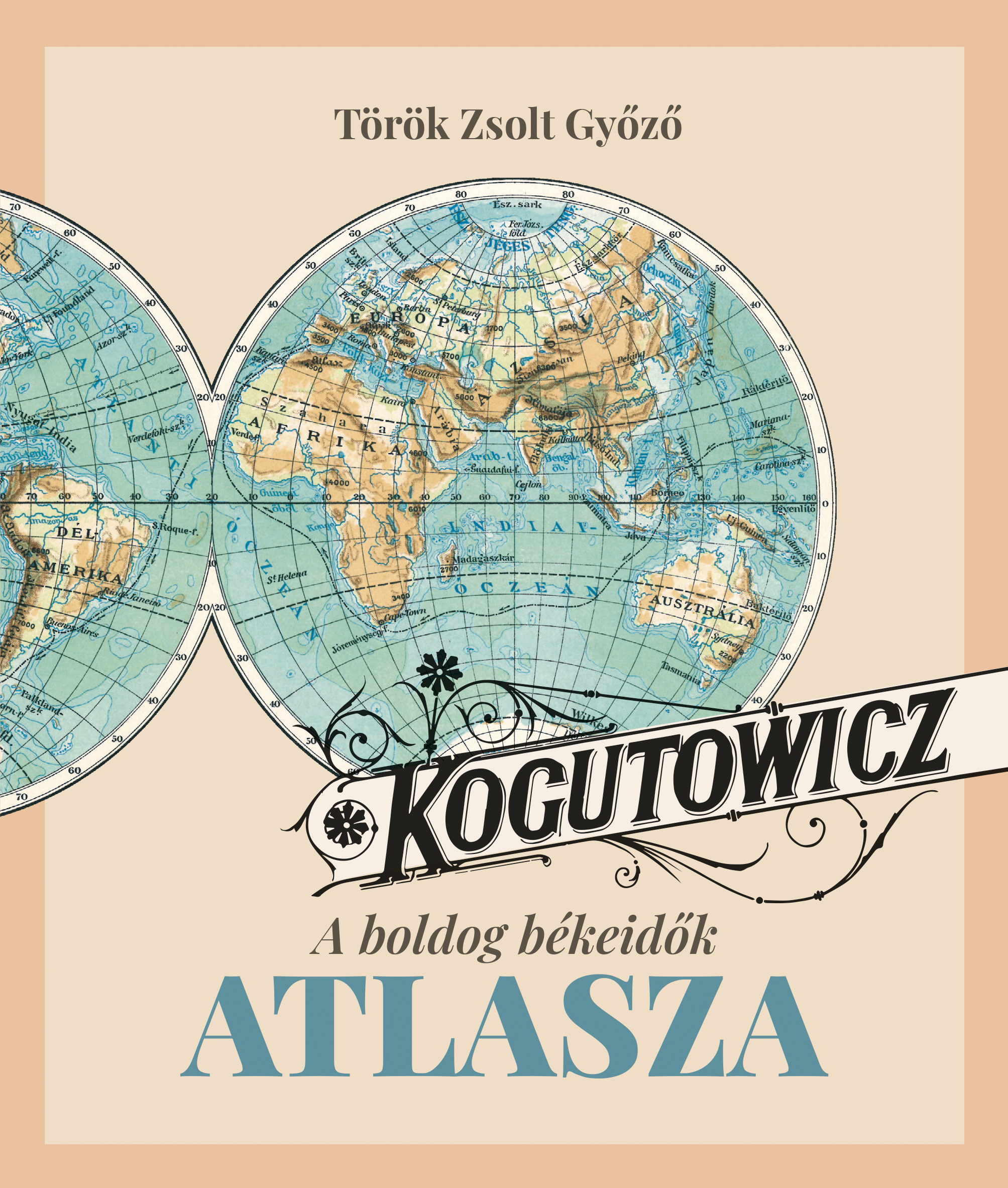 Kogutowicz – A boldog békeidők atlasza (Rendhagyó könyvbemutató)
