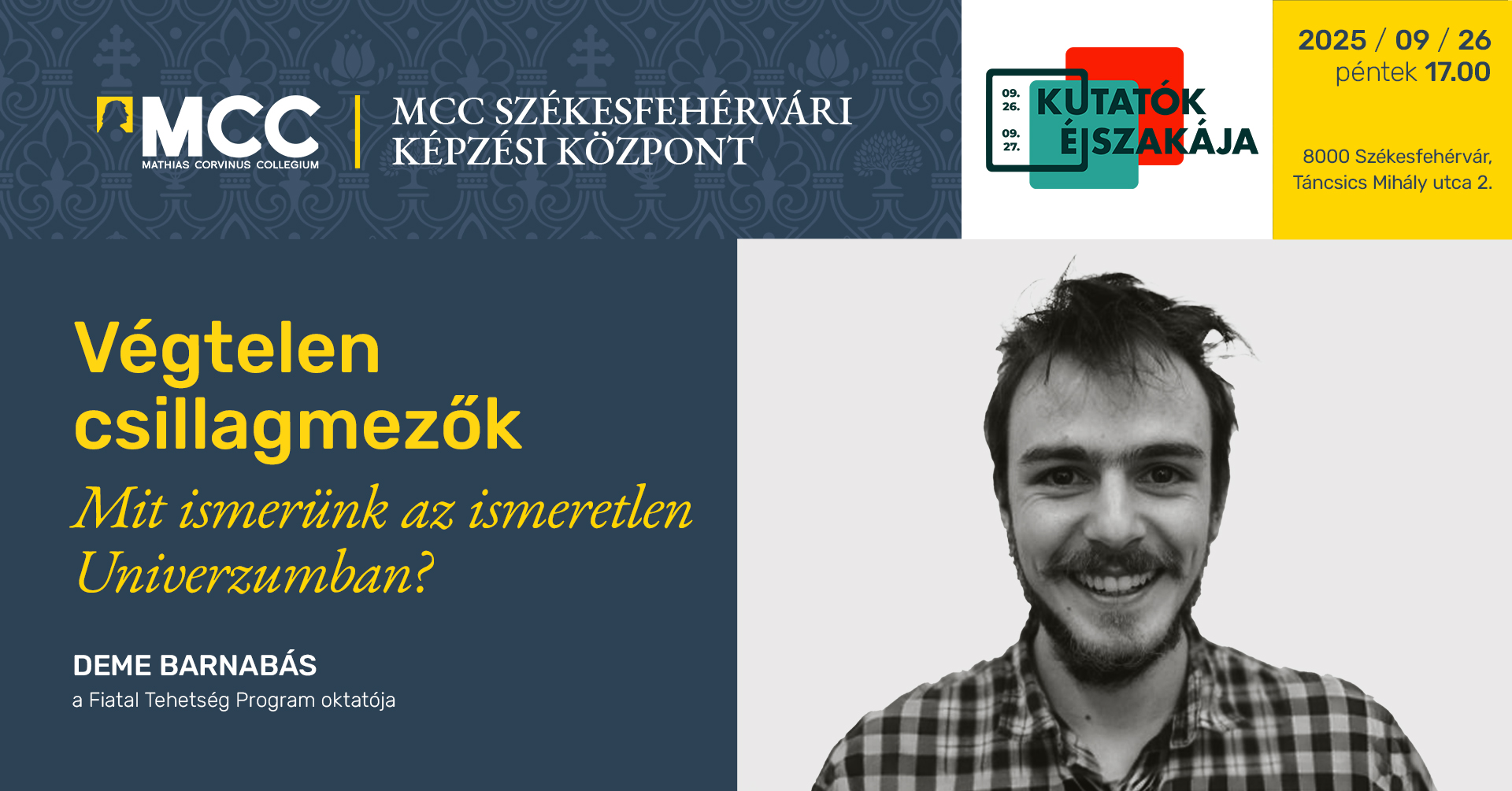 Végtelen csillagmezők – Mit ismerünk az ismeretlen Univerzumban? (MCC Székesfehérvár)