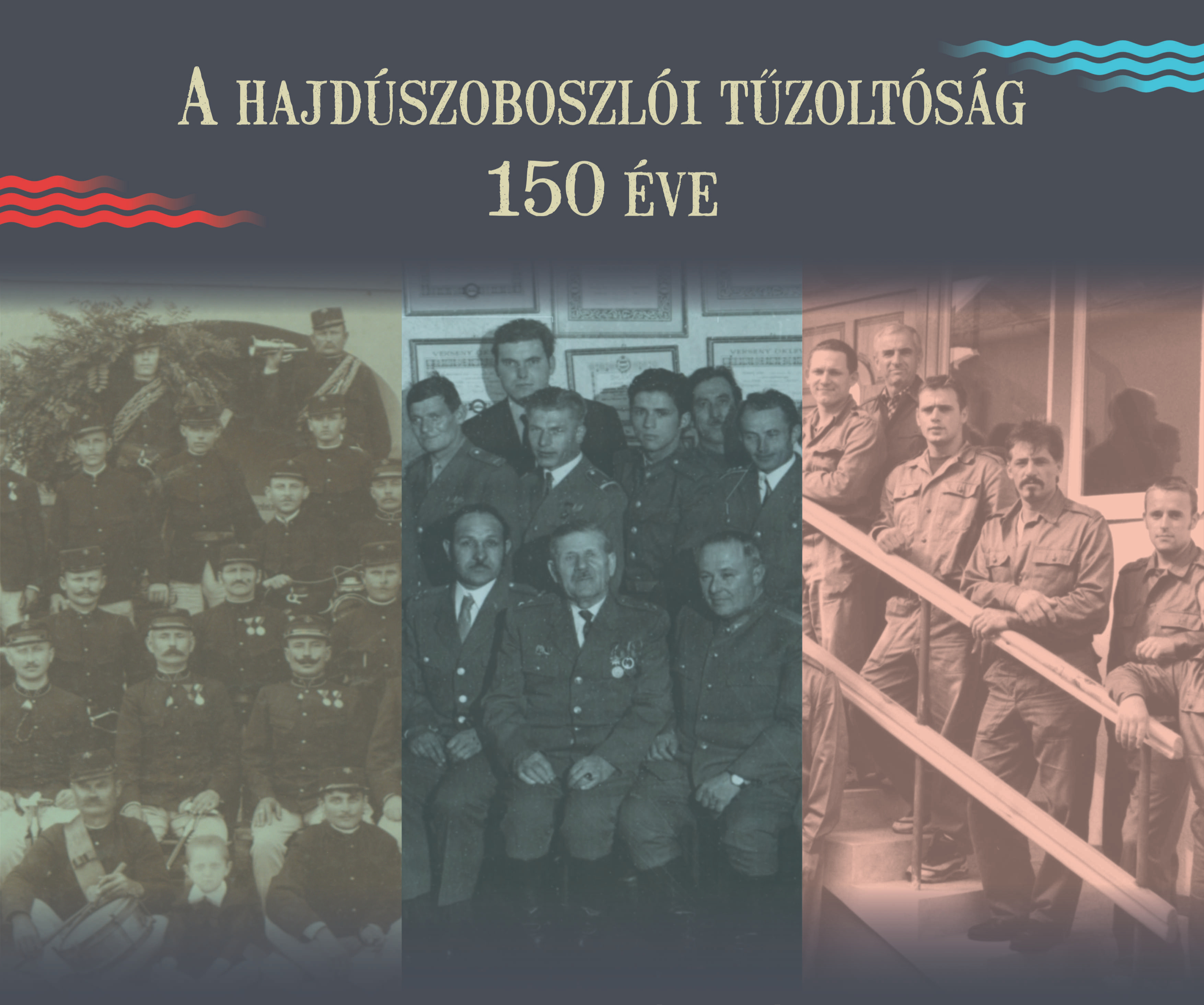A Hajdúszoboszlói tűzoltóság 150 éve